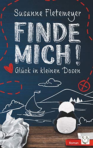 Finde mich!: Glück in kleinen Dosen