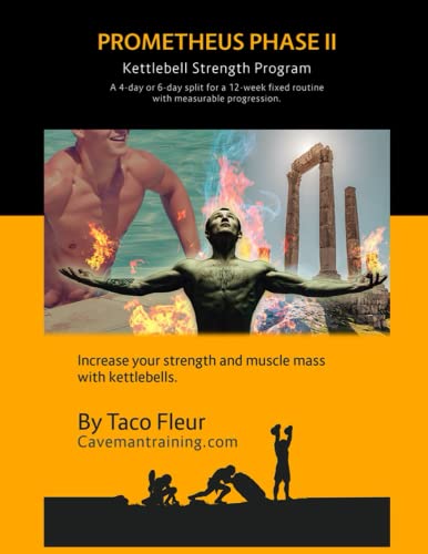 Prometheus Phase II: Kettlebell Strength Program (Kettlebell Workouts, Band 5) von Independently published