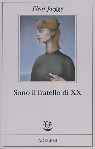 Sono il fratello di XX (Fabula) von Adelphi