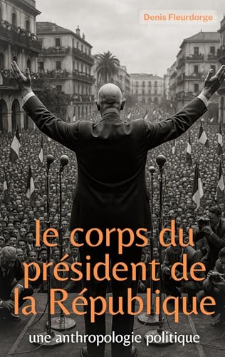 Le corps du President de la République: Une anthropologie politique von SHS Éditions