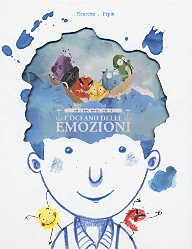 L'oceano delle emozioni. Un libro da scoprire. Ediz. a colori (Libri per i più piccoli)