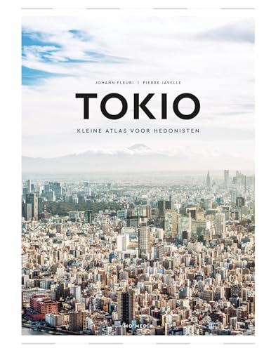 Tokio (Kleine atlas voor hedonisten) von Mo'media