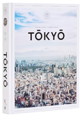 Tokyo: The Extraordinary Guide: An Insider Tour of Art, Food, and Culture (Extraordinary Guides) von Rizzoli Universe