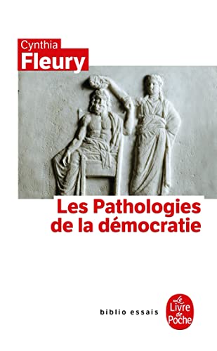 Les Pathologies de La Democratie von Le Livre de Poche