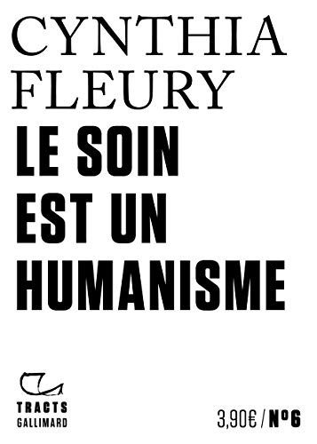 Le soin est un humanisme Le soin est un humanisme von GALLIMARD