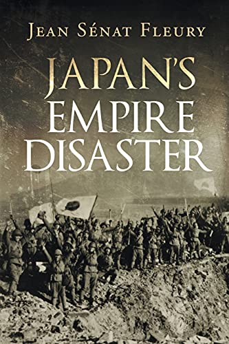 Japan's Empire Disaster von Westwood Books Publishing, LLC