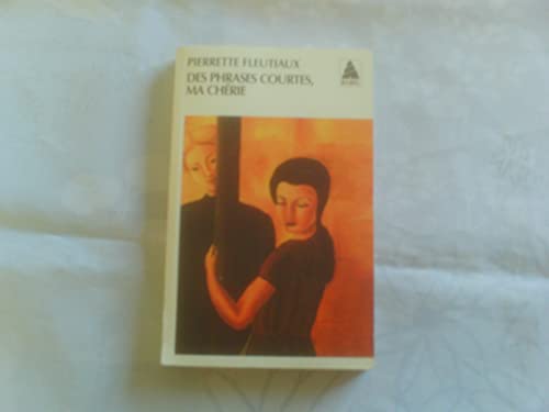 Des phrases courtes, ma chérie
