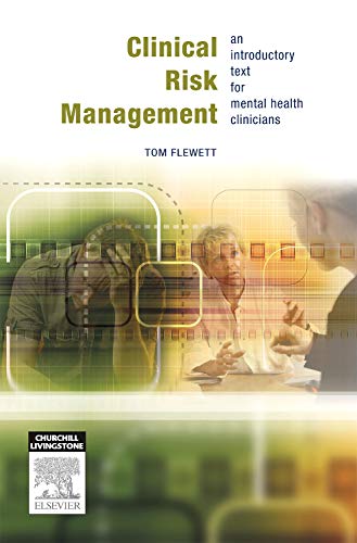 Clinical Risk Management: An Introductory Text for Mental Health Clinicians