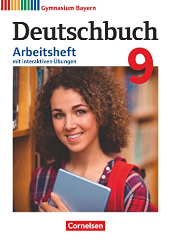 Deutschbuch Gymnasium - Bayern - Neubearbeitung - 9. Jahrgangsstufe: Arbeitsheft mit interaktiven Übungen online - Mit Lösungen