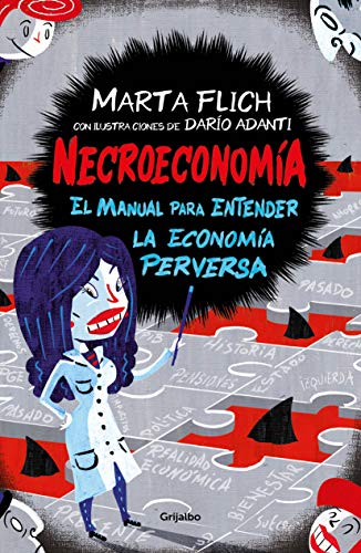 Necroeconomía: El manual para entender la economía perversa (Crecimiento personal)