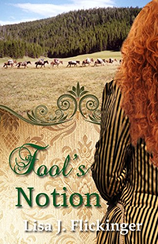 Fool's Notion von Lisa J. Flickinger