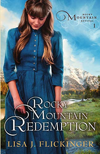 Rocky Mountain Redemption (Rocky Mountain Revival, Band 1)
