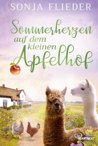 Sommerherzen auf dem kleinen Apfelhof (Fünf Alpakas für die Liebe) von beHEARTBEAT