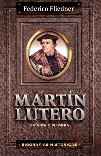Martín Lutero: su vida y su obra Martín Lutero: su vida y su obra von Clie