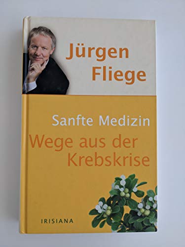 Sanfte Medizin: Wege aus der Krebskrise
