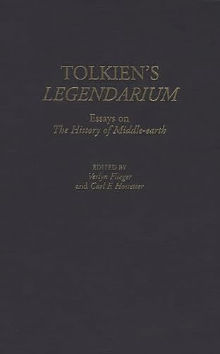 Tolkien's Legendarium: Essays on The History of Middle-earth (Contributions to the Study of Science Fiction & Fantasy)