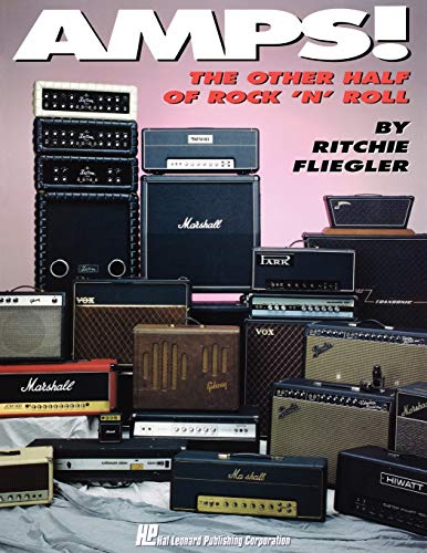 Amps!: The Other Half of Rock 'N' Roll
