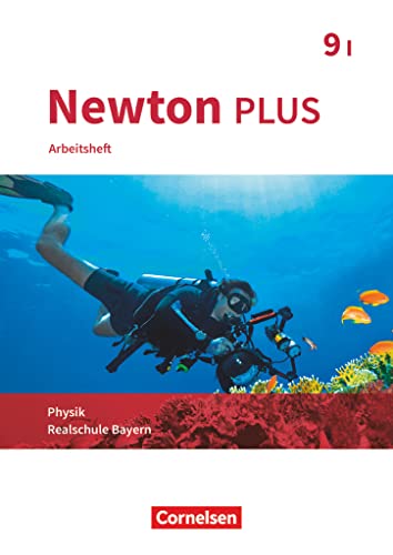 Newton plus - Realschule Bayern - 9. Jahrgangsstufe - Wahlpflichtfächergruppe I: Arbeitsheft mit Lösungen von Cornelsen Verlag GmbH