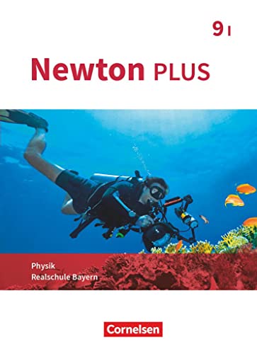 Newton plus - Realschule Bayern - 9. Jahrgangsstufe - Wahlpflichtfächergruppe I: Schulbuch
