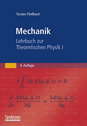 Mechanik: Lehrbuch zur Theoretischen Physik I Mechanik: Lehrbuch zur Theoretischen Physik I