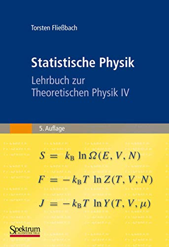 Statistische Physik: Lehrbuch zur Theoretischen Physik IV