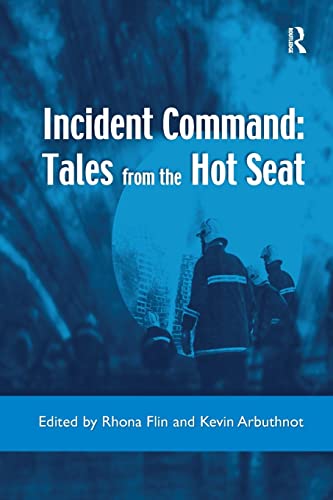 Incident Command: Tales from the Hot Seat von Routledge