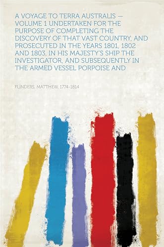 A Voyage to Terra Australis von Anson Street Press