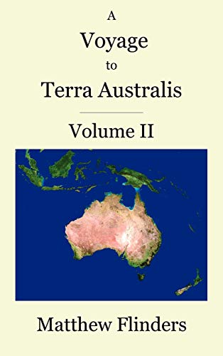 A Voyage to Terra Australis: Volume 2 A Voyage to Terra Australis: Volume 2