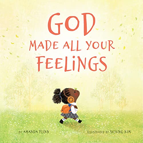God Made All Your Feelings God Made All Your Feelings von Beaming Books