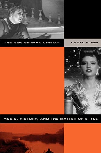 The New German Cinema: Music, History, and the Matter of Style von University of California Press