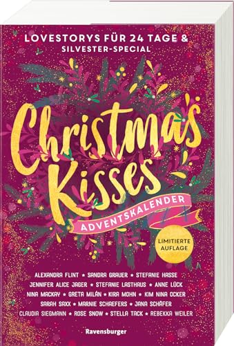 Christmas Kisses. Ein Adventskalender. Lovestorys für 24 Tage plus Silvester-Special (Romantische Kurzgeschichten für jeden Tag bis Weihnachten) von Ravensburger