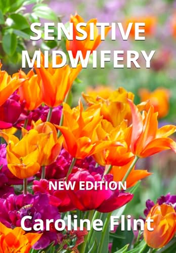 Sensitive Midwifery