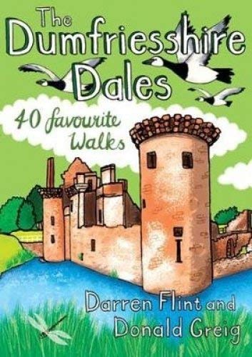 The Dumfriesshire Dales: 40 favourite walks