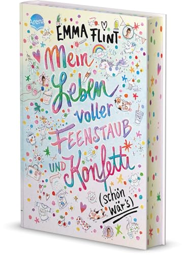 Mein Leben voller Feenstaub und Konfetti (schön wär’s!): Kinderbuch ab 10