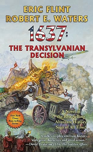 1637: The Transylvanian Decision (Volume 35) (The Ring of Fire) von Baen