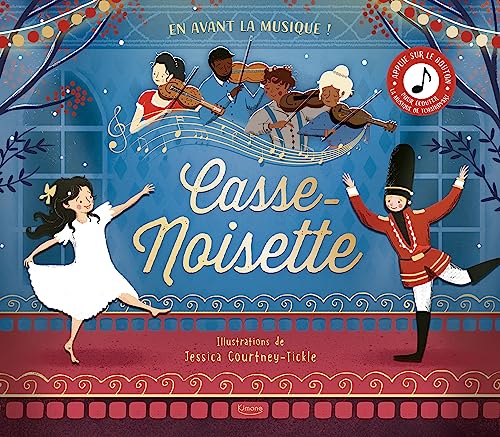 CASSE-NOISETTE: En avant la musique ! von KIMANE