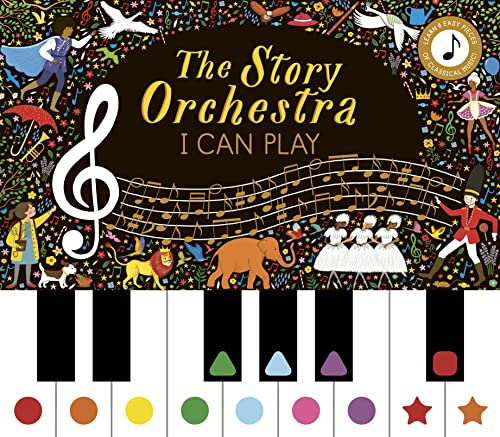 Story Orchestra: I Can Play (vol 1): Learn 8 easy pieces from the series! (The Story Orchestra, Band 7) von Frances Lincoln Children's Books