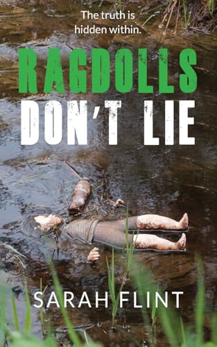 Ragdolls Don't Lie (A D.C. Charlie Stafford Thriller) von Grosvenor House Publishing Ltd