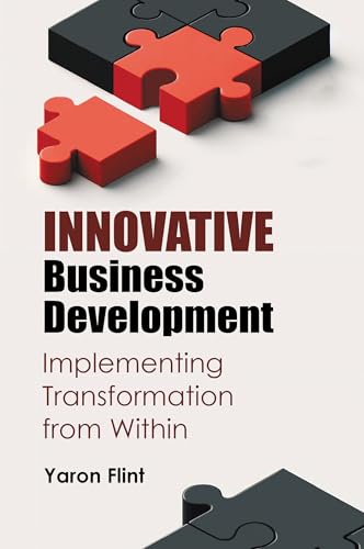 Innovative Business Development: Implementing Transformation from Within