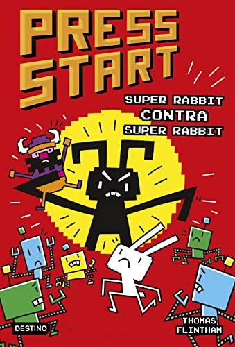 Press Start 4. Super Rabbit contra Super Rabbit (Isla del Tiempo, Band 4) von Destino Infantil & Juvenil