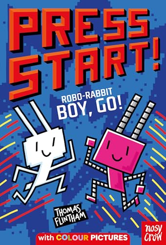 Press Start! Robo-Rabbit Boy Go! von Nosy Crow
