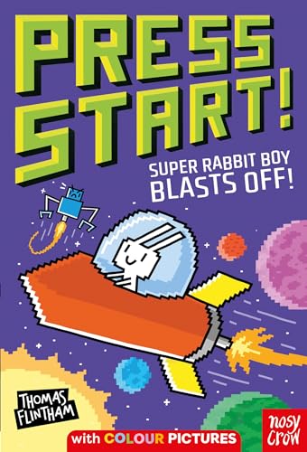 Press Start! Super Rabbit Boy Blasts Off! von Nosy Crow Ltd