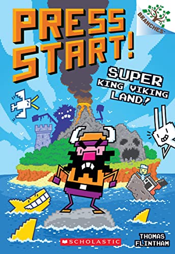Super King Viking Land!: Super King Viking Land!: a Branches Book (Press Start! Scholastic Branches, 13)