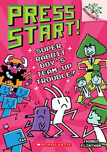 Super Rabbit Boy's Team-Up Trouble!: A Branches Book (Press Start! #10), Volume 10 (Scholastic Branches: Press Start!, 10, Band 10)