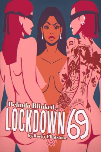 Belinda Blinked; Lockdown 69: A very special Belinda Blinked book written during very unspecial times...
