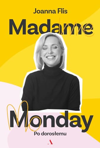 Madame Monday - po dorosłemu von Agora