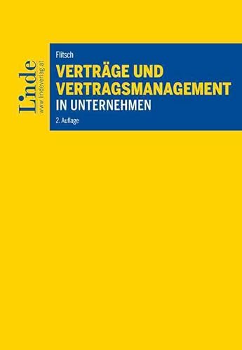 Verträge und Vertragsmanagement in Unternehmen von Linde Verlag Ges.m.b.H.