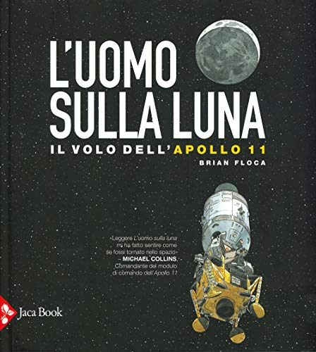 L'uomo sulla luna. L'avventura dell'Apollo 11 (Ragazzi)