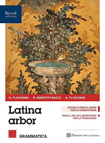 Latina arbor. Grammatica. Per le Scuole superiori. Con e-book. Con espansione online (Vol. 1) von Sansoni