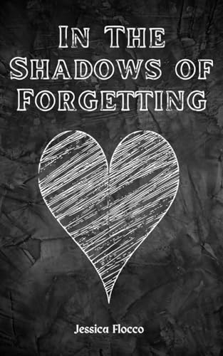 In The Shadows of Forgetting von Libresco Feeds Private Limited
